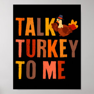 Talk Turkey To Me Turkey Thanksgiving Couples Matc Poster