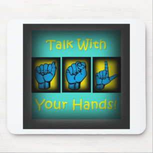 Talk With Your Hands (2) Mouse Mat