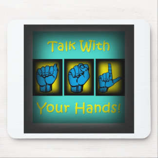 Talk With Your Hands (2) Mouse Mat