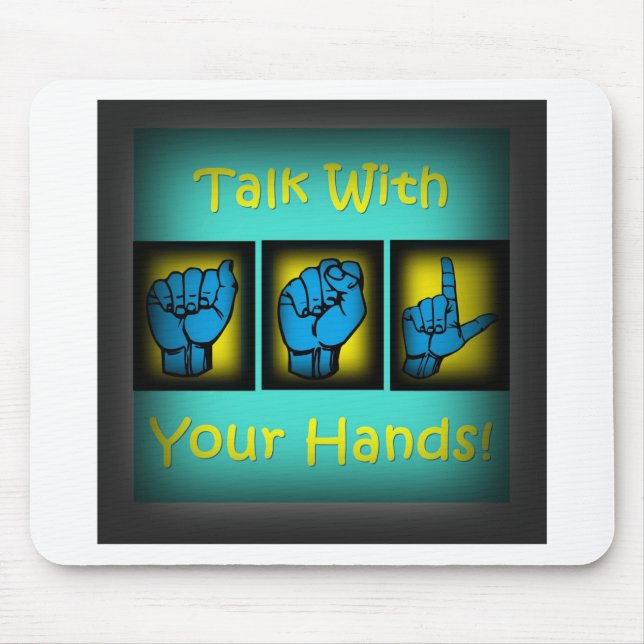 Talk With Your Hands (2) Mouse Mat (Front)