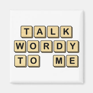 Talk Wordy to Me Wooden Tile Magnet