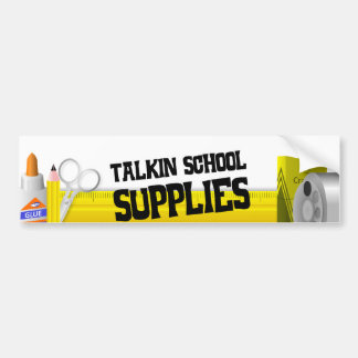 Talkin School Supplies Bumper Sticker