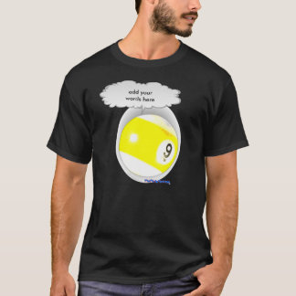 Talking 9 ball T-Shirt