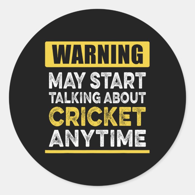 Talking About Cricket Anytime Funny Cricket Player Classic Round Sticker (Front)