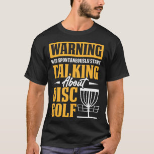 Talking About Disc Golf Golfing Player Golfer Spor T-Shirt