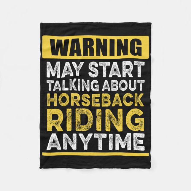 Talking About Horseback Riding Anytime Funny Eques Fleece Blanket (Front)