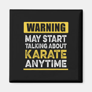 Talking About Karate Anytime Funny Karateka Magnet