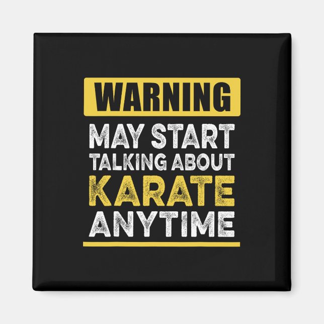 Talking About Karate Anytime Funny Karateka  Magnet (Front)