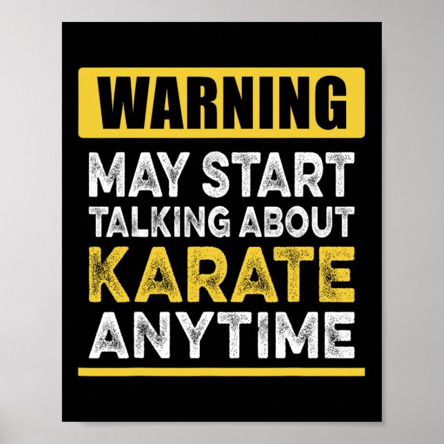 Talking About Karate Anytime Funny Karateka  Poster (Front)