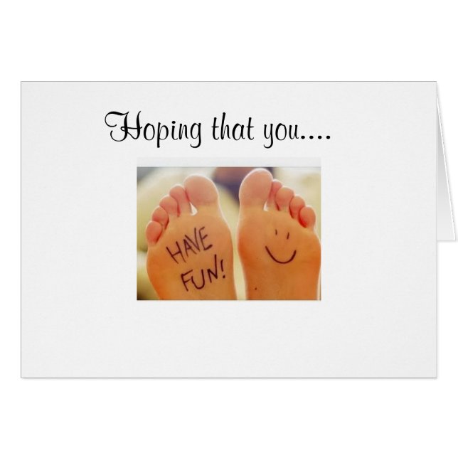 TALKING FEET SAY "HAVE FUN" FOR ALL OCCASIONS (Front Horizontal)