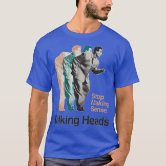 Talking Heads Stop Making Sense funny T-Shirt