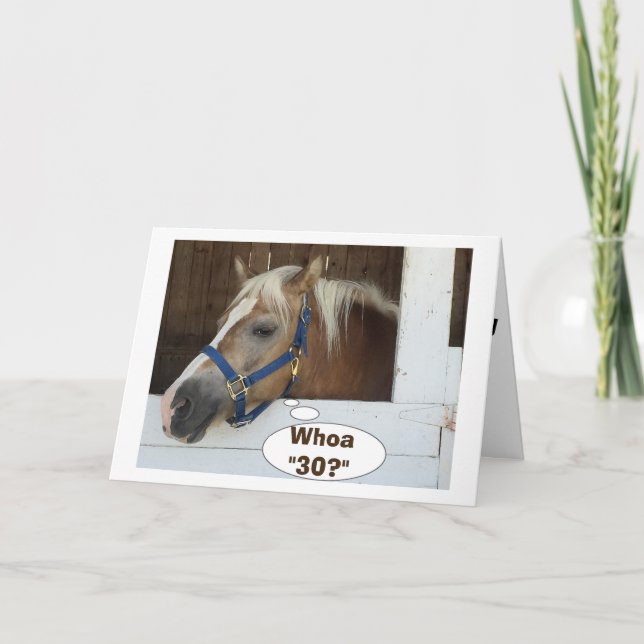 TALKING HORSE SAY WHOA-30? HAPPY BIRTHDAY CARD (Front)