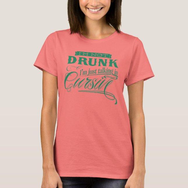 Talking In Cursive T-Shirt (Front)