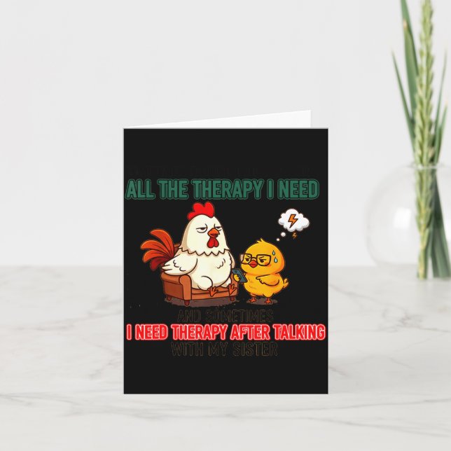 Talking To My Sister Is All The Therapy I Need Fun Card (Front)