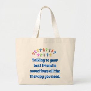 Talking To Your Best Friend - Friendship Quote Large Tote Bag
