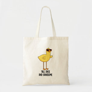 Tall Duck And Handsome Funny Animal Pun  Tote Bag