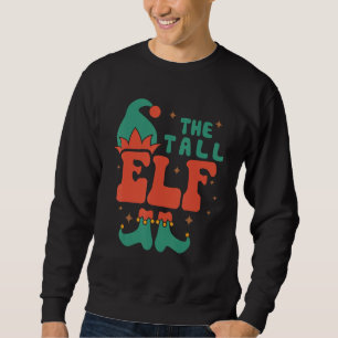 Tall Elf Family Matching Christmas Pjs Funny Sweatshirt