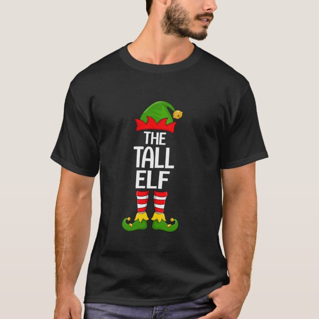 Tall Elf Xmas Matching Family Elf Squad Christmas  T-Shirt (Front)