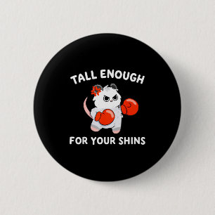 Tall enough for your shins funny boxing cat 6 cm round badge