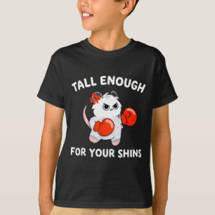 Tall enough for your shins funny boxing cat T-Shirt