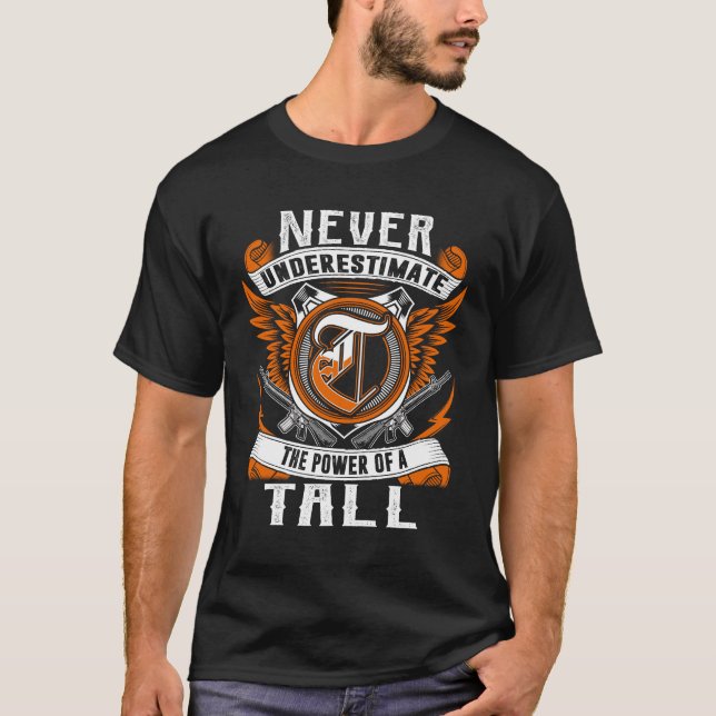TALL - Never Underestimate Personalised T-Shirt (Front)