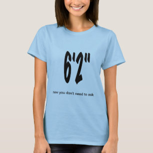 Tall Person T-Shirt 6'2"