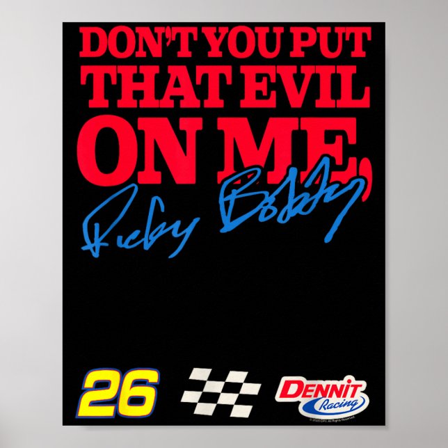Talladega Nights Don't Put That Evil On Me Funny M Poster (Front)