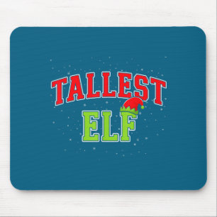 Tallest Elf Christmas Family Matching Group Xmas Mouse Mat