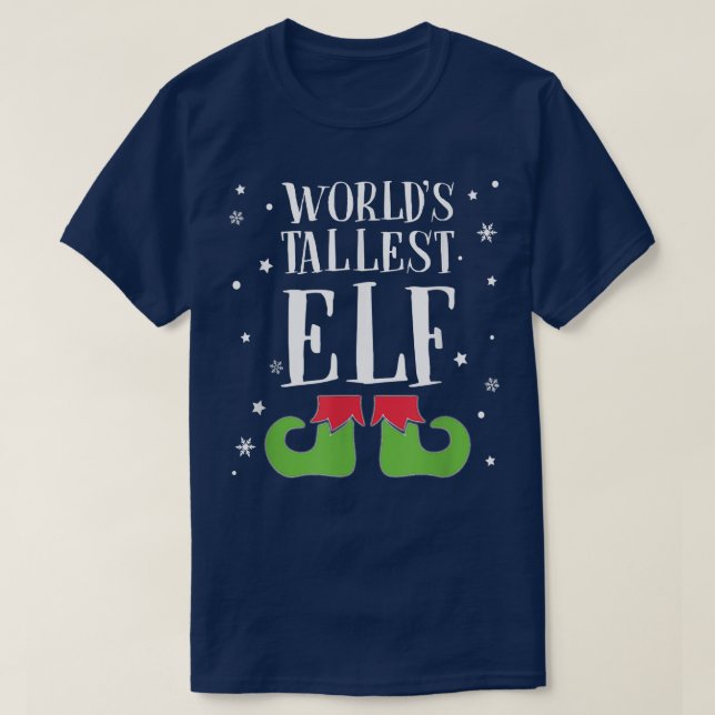 Tallest Elf  Funny Elf  For Men Women Kids  T-Shirt (Design Front)