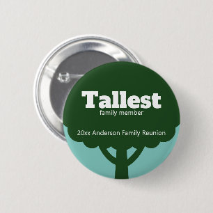 Tallest Family Member Family Reunion Award 6 Cm Round Badge
