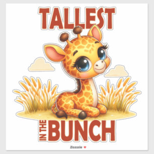 Tallest in the Bunch pun Cute Baby Giraffe cartoon