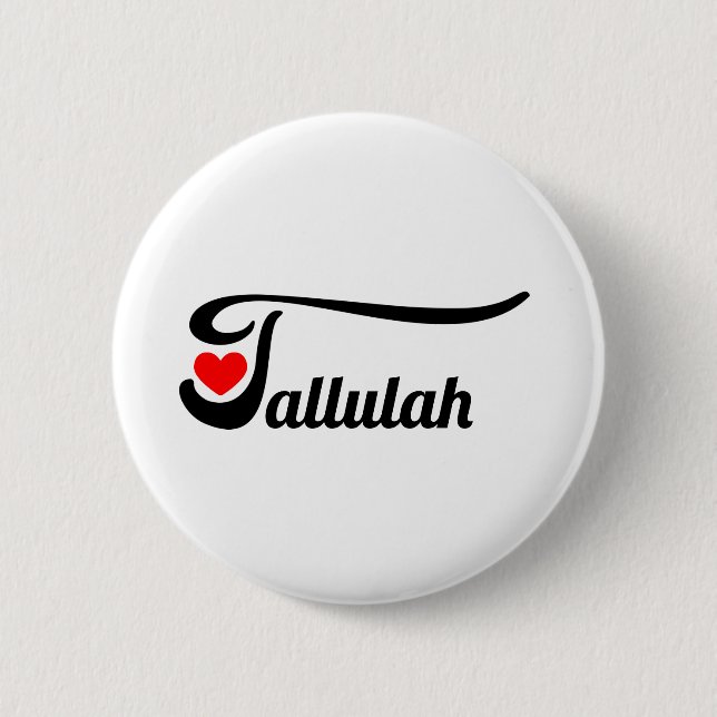 Tallulah 6 Cm Round Badge (Front)