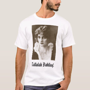 Tallulah Bankhead, Tallulah Dahling! T-Shirt