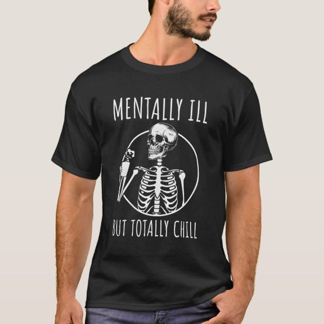 Tally Ill But Totally Chill Halloween Skeleton T-Shirt (Front)