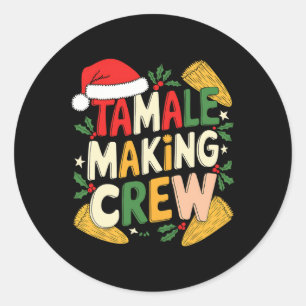 Tamale Making Crew Christmas Cooking Classic Round Sticker