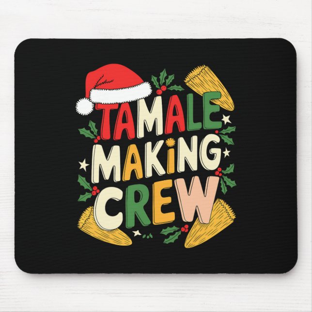 Tamale Making Crew Christmas Cooking  Mouse Mat (Front)