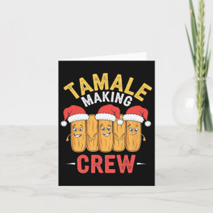 Tamale Making Crew Christmas Cooking Party Fun  Card