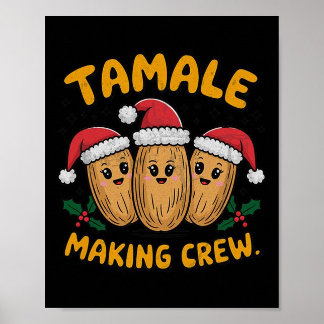 Tamale Making Crew Christmas Party Mexican Family  Poster (Front)