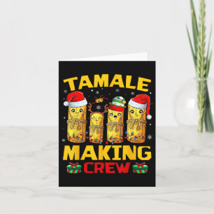 Tamale Making Crew Tamale Season Funny Mexican Chr Card
