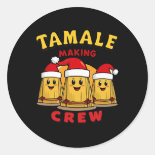 Tamale Making Crew Tamale Season Funny Mexican Chr Classic Round Sticker
