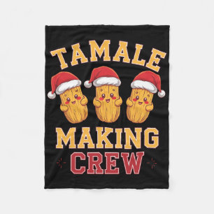 Tamale Making Crew Tamale Season Funny Mexican Chr Fleece Blanket