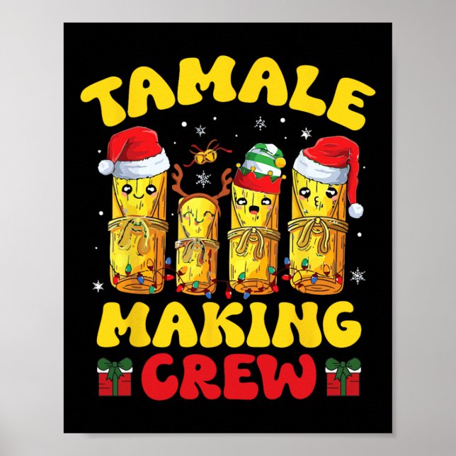 Tamale Making Crew Tamale Season Funny Mexican Chr Poster (Front)