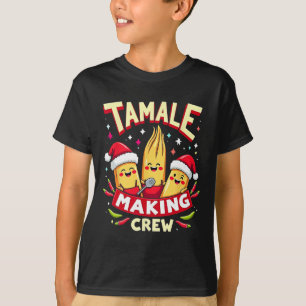 Tamale Making Crew Tamale Season Funny Mexican Chr T-Shirt