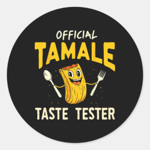 Tamale Taste Tester Funny Mexican Food Tamale Maki Classic Round Sticker
