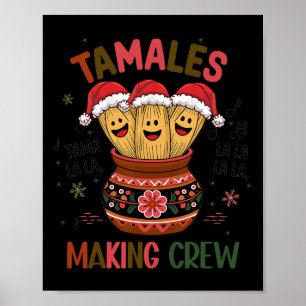 Tamales Making Crew Tamale Season Funny Mexican Ch Poster