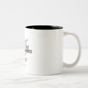 Tamburlaine War Quote Two-Tone Coffee Mug