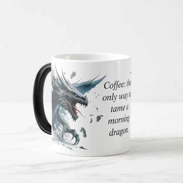 "Tame a Morning Dragon" Magic Reveal Mug (Front Left)
