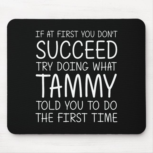 Tammy Gift Name D Birthday Funny Christmas Joke  Mouse Mat (Front)