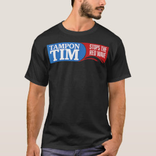 tampon tim will stop the red wave 2024 usa electio T-Shirt