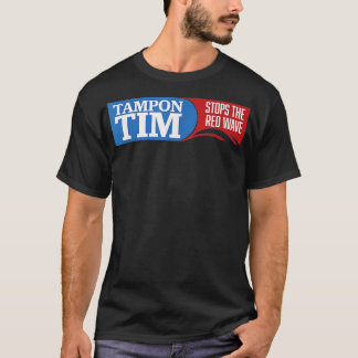 tampon tim will stop the red wave 2024 usa electio T-Shirt